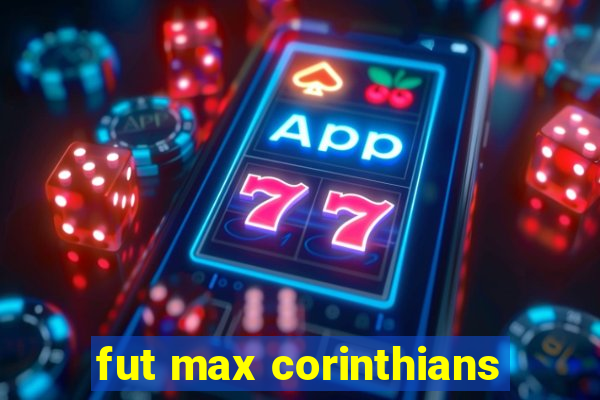 fut max corinthians