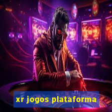 xr jogos plataforma