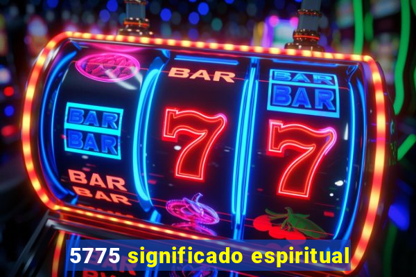 5775 significado espiritual