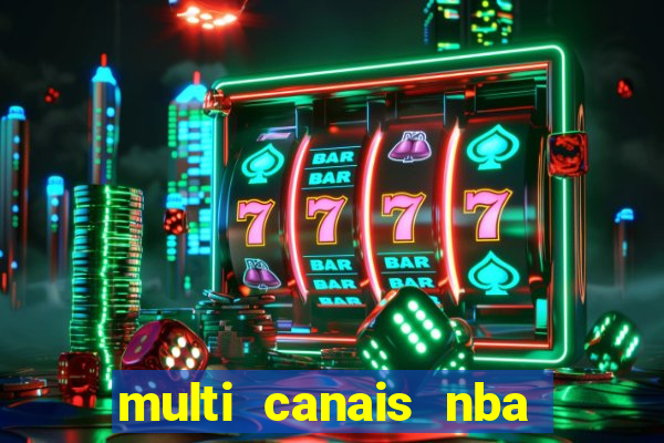 multi canais nba ao vivo