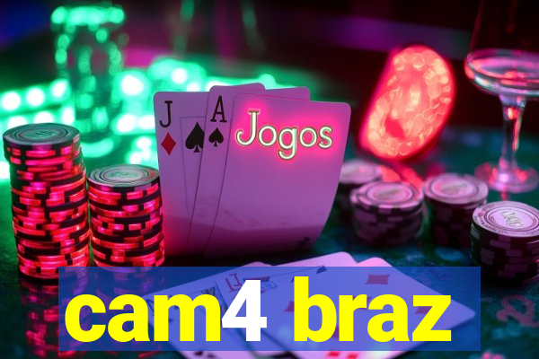 cam4 braz