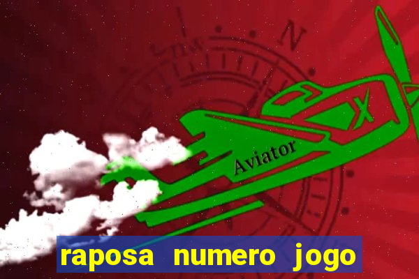 raposa numero jogo do bicho