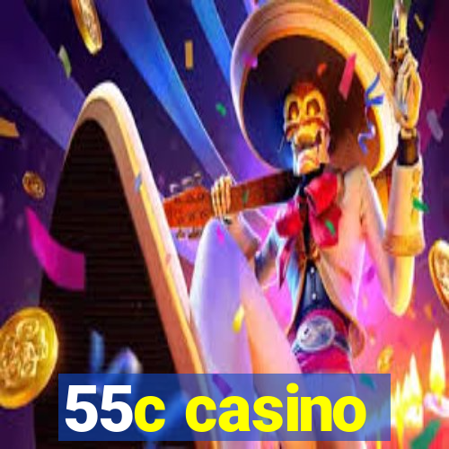 55c casino