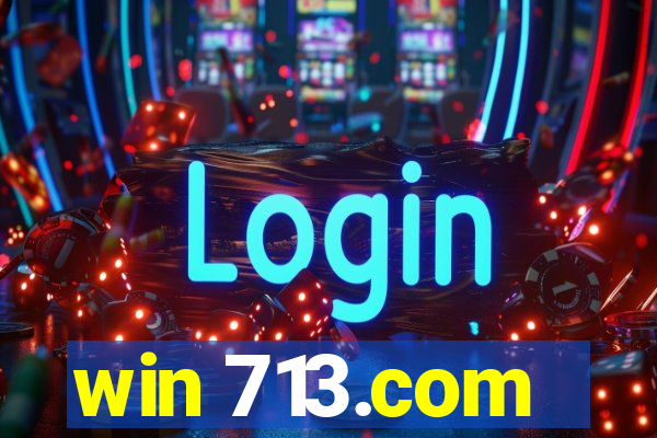 win 713.com