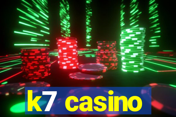 k7 casino