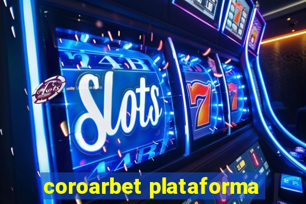 coroarbet plataforma