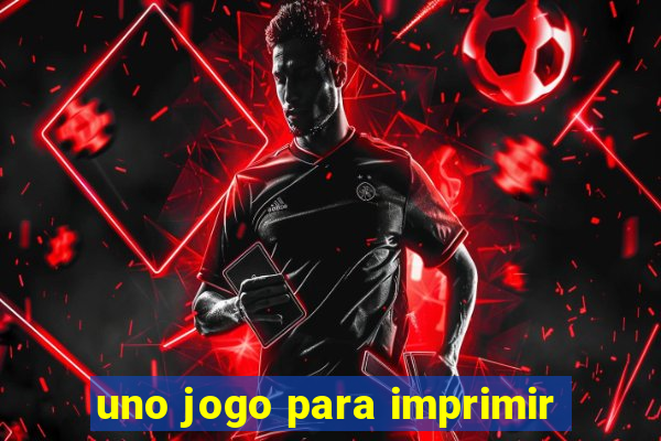 uno jogo para imprimir