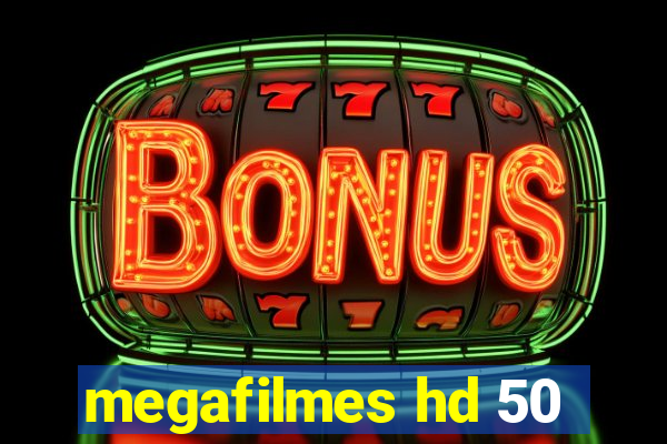 megafilmes hd 50