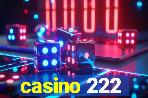 casino 222