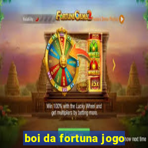 boi da fortuna jogo