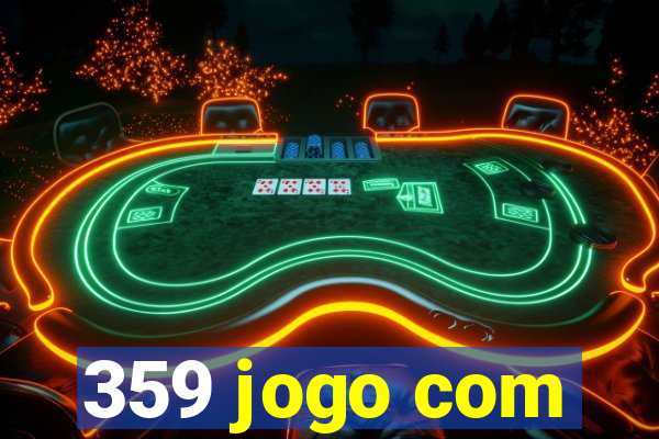 359 jogo com