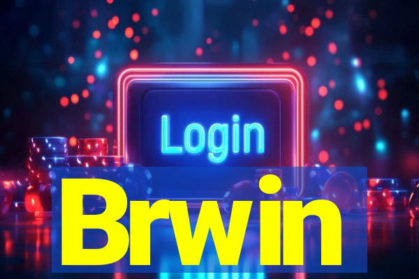 Brwin