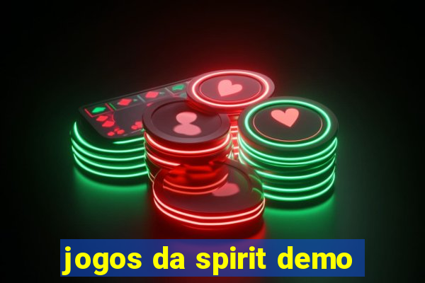 jogos da spirit demo