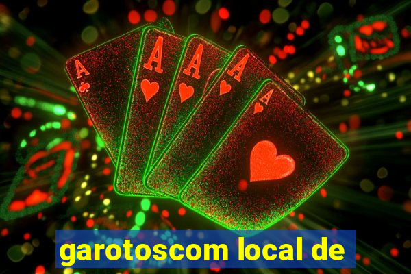 garotoscom local de