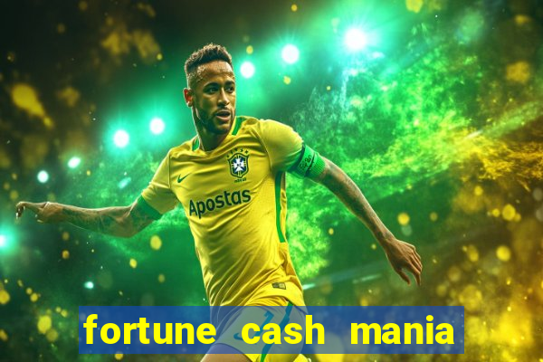 fortune cash mania demo grátis