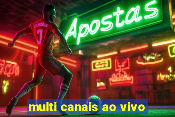 multi canais ao vivo