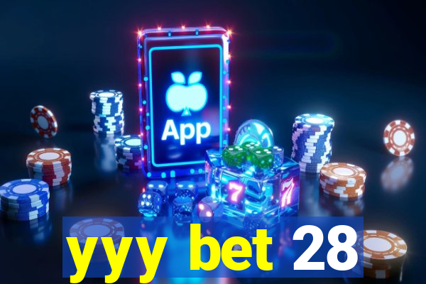 yyy bet 28