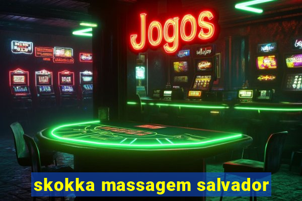 skokka massagem salvador