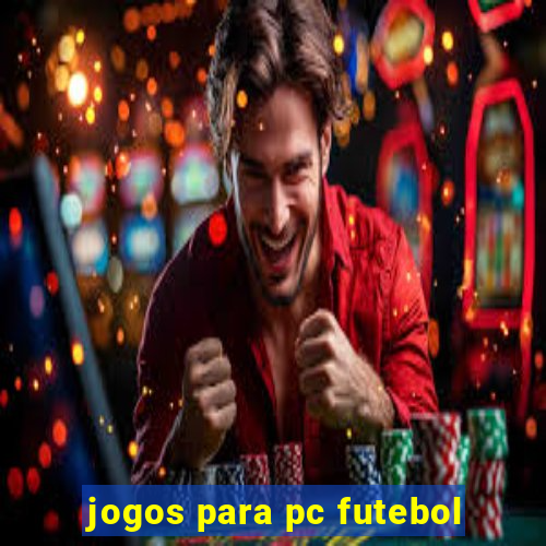 jogos para pc futebol