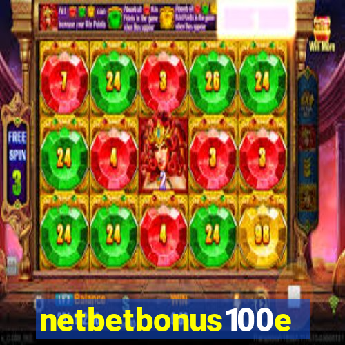 netbetbonus100e