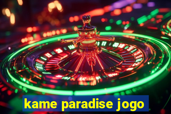 kame paradise jogo