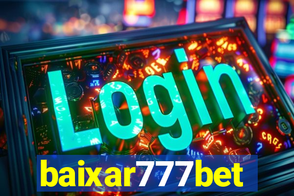 baixar777bet