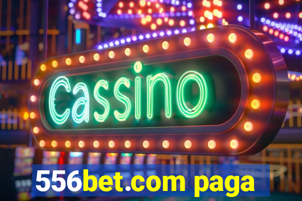 556bet.com paga