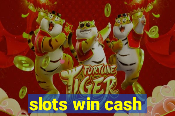 slots win cash