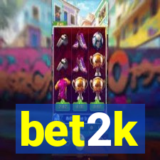 bet2k