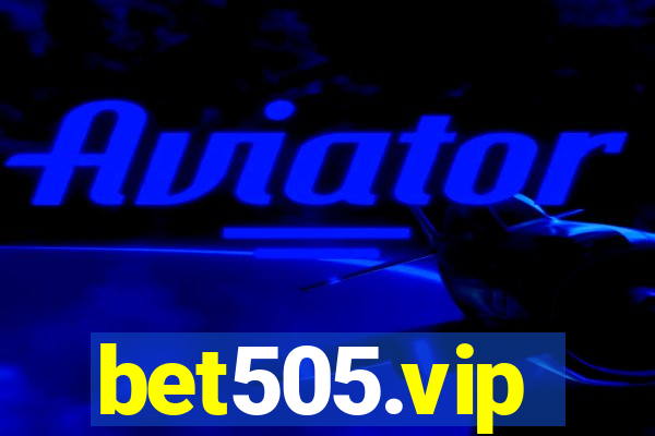 bet505.vip