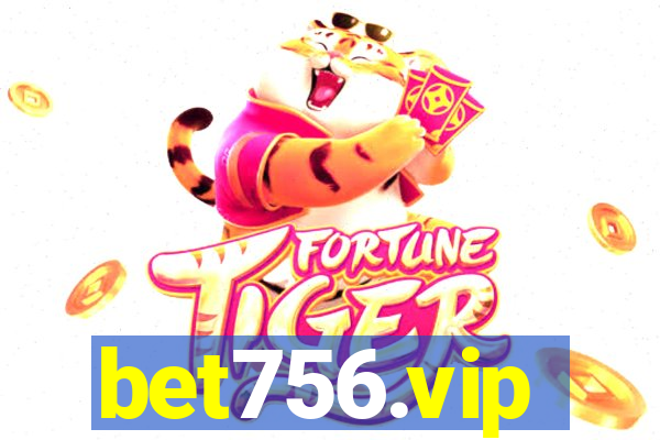 bet756.vip