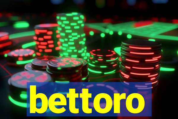 bettoro