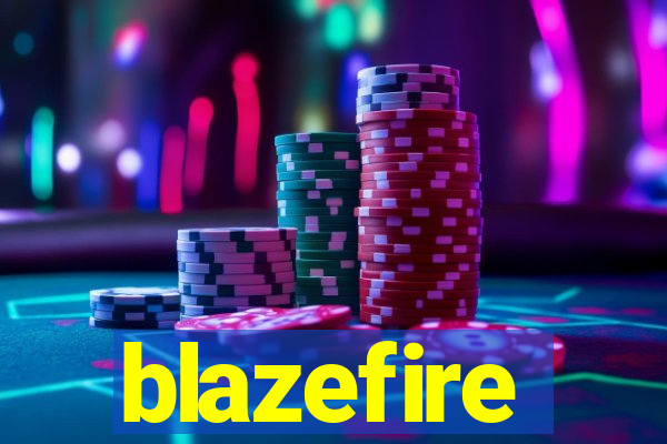 blazefire