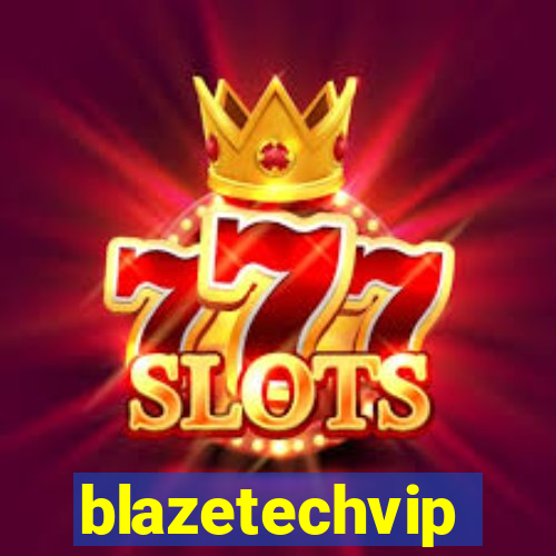 blazetechvip