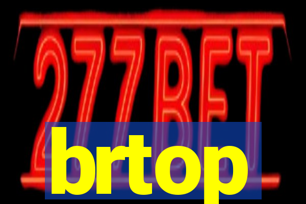 brtop