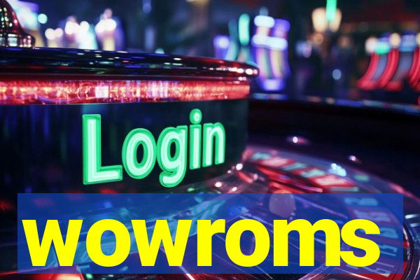 wowroms