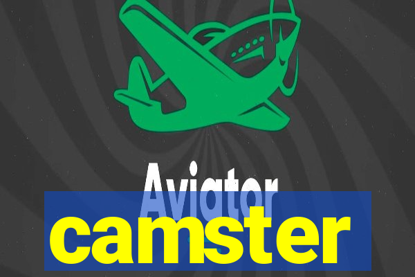 camster