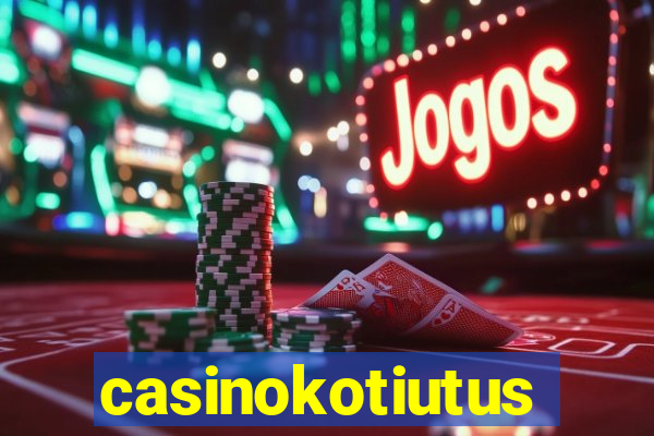 casinokotiutus