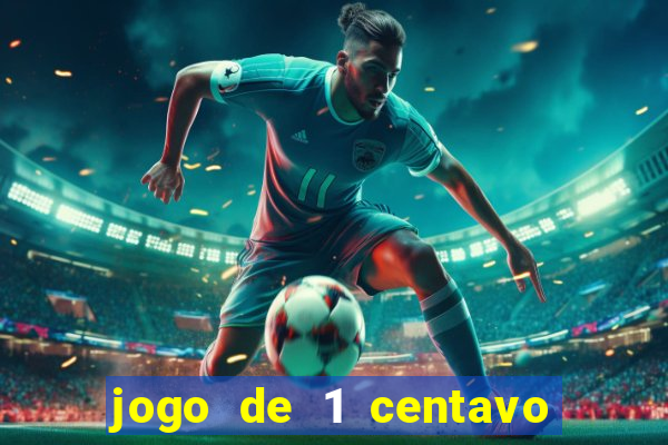 jogo de 1 centavo estrela bet