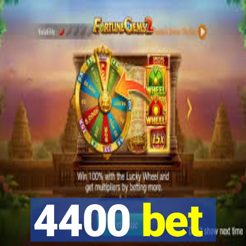 4400 bet