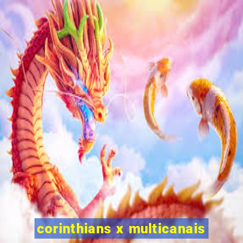 corinthians x multicanais