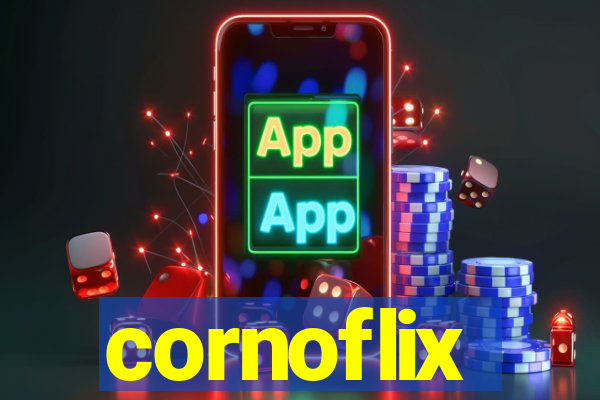 cornoflix