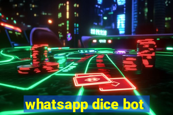 whatsapp dice bot