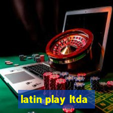 latin play ltda