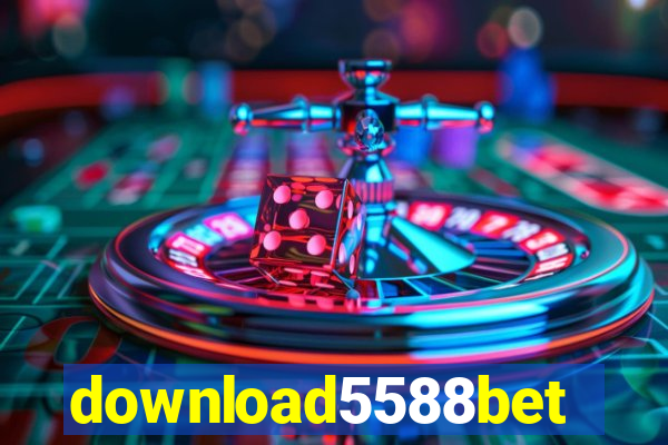 download5588bet