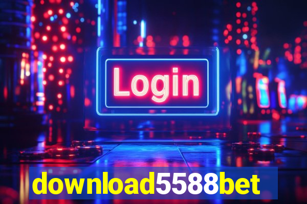 download5588bet