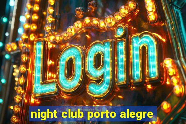 night club porto alegre