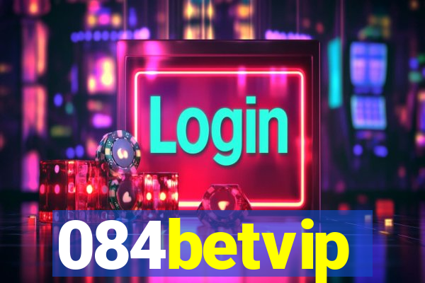 084betvip