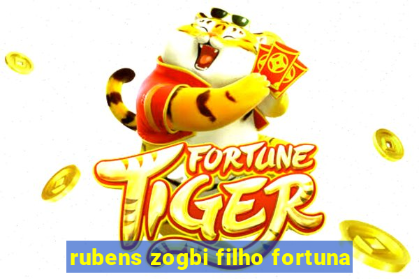 rubens zogbi filho fortuna