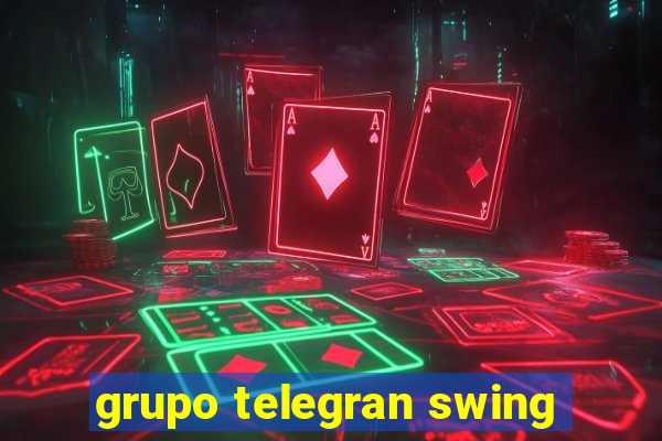 grupo telegran swing